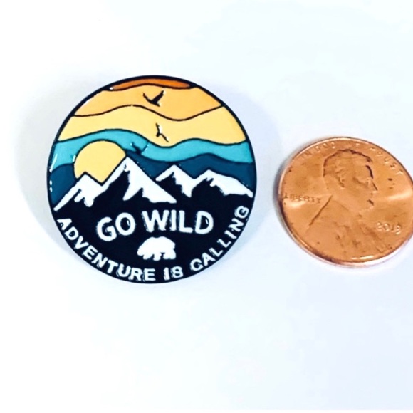NEW Go Wild Adventure Is Calling Metal Pin - Picture 4 of 6
